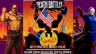 Death Battle Fan Made music: American A$$hole (Homelander VS Senitor Armstrong)