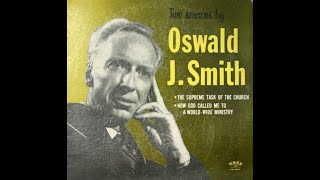 How God Called Me To A Worldwide Ministry by Dr Oswald J Smith - 1965 - Audio Only - From LP