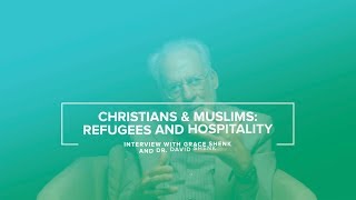 Christians & Muslims: Refugees And Hospitality - Interview David Shenk 5/7