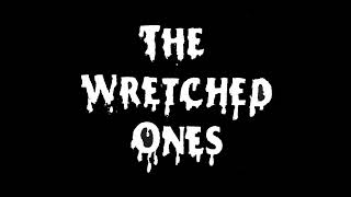 The Wretched Ones - The Wretched Ones (1993) FULL ALBUM