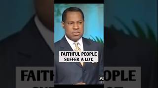 FAITHFUL PEOPLE SUFFER A LOT || PASTOR CHRIS OYAKHILOME #pastorchrisoyakhilome #shorts