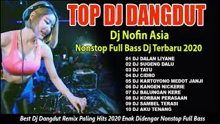 Dj Dangdut Nofin Asia Full Album Terbaik Paling Hits 2020 Full Bass | Dj Terbaru 2020 Paling Joss