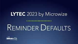 Reminder Defaults - LYTEC 2023 by Microwize Technology