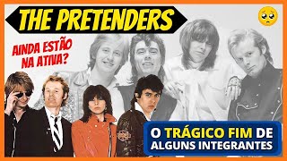 O TRÁGICO FIM DOS INTEGRANTES DO THE PRETENDERS | SERÁ QUE AINDA ESTÃO NA ATIVA? | HISTÓRIA DA BANDA