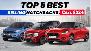 best selling hatchback cars in india 2024 | top 5 best selling hatchback cars in india