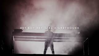 Hey Boy Hey Girl X Greyhound (Steve Angello Mash-Up)