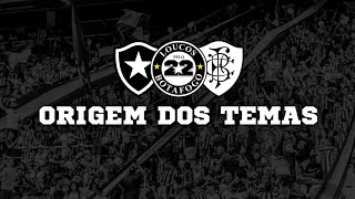 ORIGEM DOS TEMAS - Loucos Pelo Botafogo (Parte 1)