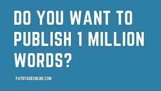 Do You Want to Write 1 Million Words?