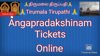 Angapradakshinam Tickets Online - Tirumala - Latest update