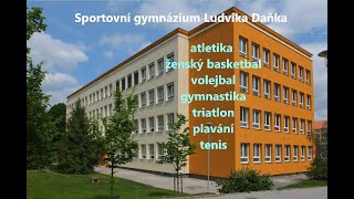 Sportovní gymnázium Ludvíka Daňka