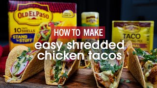 Shredded Chicken Tacos with Old El Paso