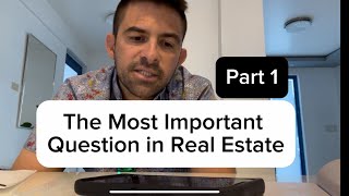 The Most Important Question when Negotiating Real Estate