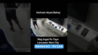 Akyat Bahay Nahulicam Sa Lancaster General Trias Cavite Baka Kakilala Nyo Isuplong Agad Sa Mga Pulis