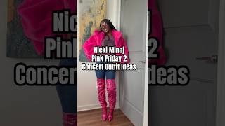 Nicki Minaj Pink Friday 2 Concert Outfit Ideas #reels #outfit #fashion #nickiminaj