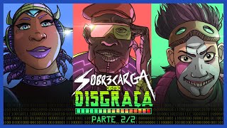 SOBRECARGA DE DISGRAÇA - Parte 2 | RPG AO VIVO! #JogaFOLK 6