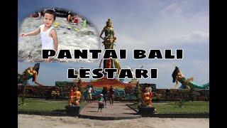 WISATA KE PANTAI BALI LESTARI