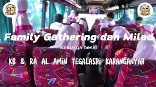 Milad dan Family Gathering KB & RA Al Amin Tegalasri Karanganyar