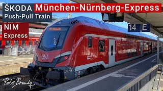 TRIP REPORT | München - Nürnberg - Express | Munich to Nuremberg | SKODA push-pull train