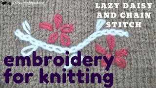 Embroidery Knitting Stitches - LAZY DAISY and CHAIN STITCH and LEAVES - Embroidery on knitting