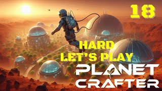 Planet Crafter : Planet Saving Open World Survival : Day 18