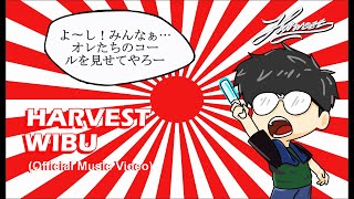 HARVEST - WIBU (Official Music Video)