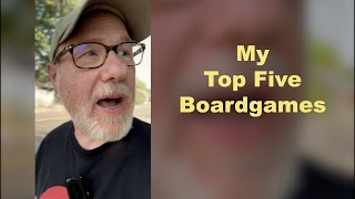 My Top 5 Boardgames