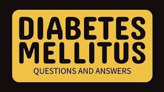 Diabetes Mellitus Q & A