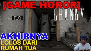 Gamy Horror GRANNY part 2 - Akhirnya lolos juga dari rumah tua