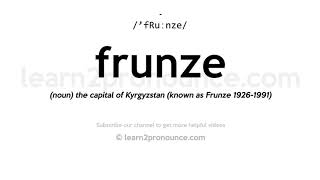 How to pronounce Frunze | English pronunciation