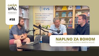 Naplno za Bohom | #058 Chcemviac podcast