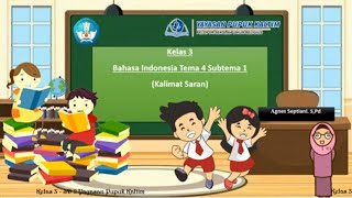 Bahasa indonesia tema 4 Subtema 1( Kalimat Saran)