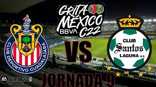 Chivas vs Santos Laguna Jornada 9 Grita México Clausura 2022.  (Simulación FIFA 22).