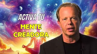 Sal de tu mente de supervivencia y activa tu mente creadora JOE DISPENZA