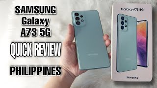 QUICK REVIEW SAMSUNG GALAXY A73 5G (Price and Sample Pictures ) - PHILIPPINES