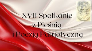 XVII Spotkanie z Pieśnią I Poezją Patriotyczną - transmisja LIVE