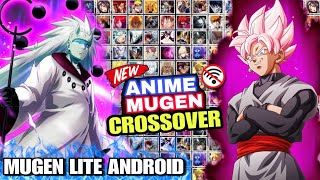 NEW!! ANIME MUGEN LITE ANDROID /BEST CHARACTERS /NO EXAGEAR /ANIME CROSSOVER MUGEN ANDROID