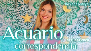 ACUARIO OCTUBRE 2024 🌟 CORRESPONDENCIA