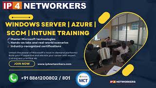 Windows Server | Azure | SCCM | Intune TRAINING BY IP4 NETWORKERS