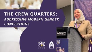 The Crew Quarters: Addressing Modern Gender Conceptions | Young Muslims Conference | Dr. Rania Awaad