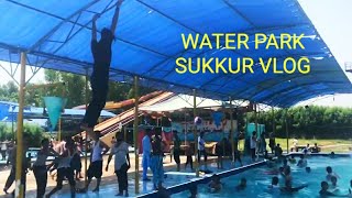 WATER PARK VLOG ⛲ | Darpook Imran😂 | Raja Water Park Sukkur? |  Full Vlog