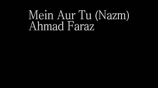 Poet Ahmad Faraz || Nazm Main aur Tuu || Voice Sarshar FaqeerZada || Seher Honay Tak