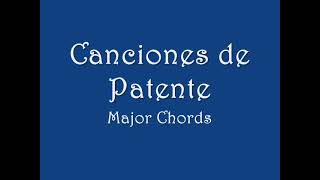 CANCIONES DE PATENTE (With Lyrics) : Major Chords