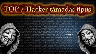 TOP 7 HACKER TÁMADÁS TIPUS