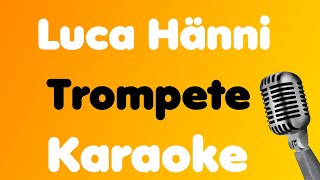 Luca Hänni • Trompete • Karaoke