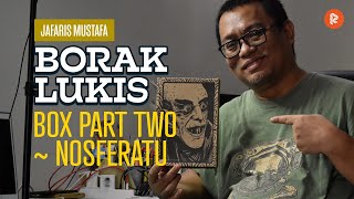 Borak Lukis Episod #15 Box Part Two - Nosferatu