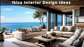 Ibiza Interior Design: How to Achieve a Relaxed Mediterranean Vibe