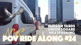 NYC POV Ride Along #24 | Hudson Yards, Union Square, Meatpacking