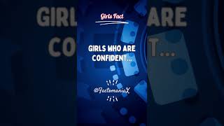 Girls who are confident... #shorts #facts