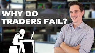 Why Do Traders Fail?