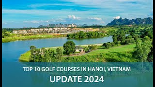 GOLFING IN HANOI: TOP 10 Golf Courses in Hanoi, Vietnam - Update 2024. Play Golf In Hanoi, Vietnam.